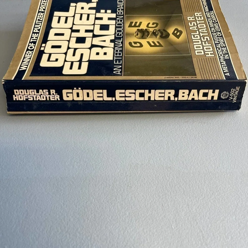Godel,Escher,Bach : An Eternal Golden Braid by Douglas R. Hofstadter